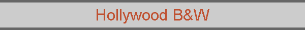 Hollywood B&W
