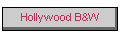 Hollywood B&W