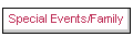 Special Events/Family